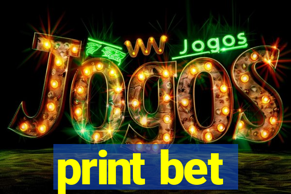 print bet